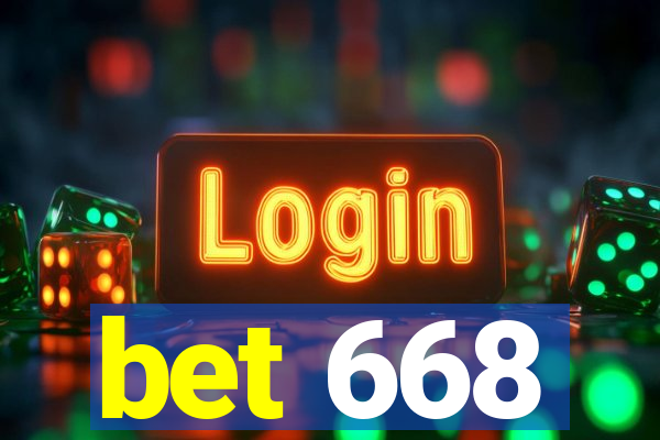 bet 668